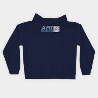 A fit reader - 500 pages a day Kids Hoodie